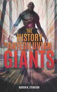 The History of Antediluvian Giants