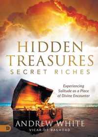 Hidden Treasures, Secret Riches