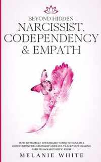 Beyond Hidden Narcissist, Codependency & Empath