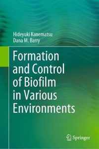 Formation and Control of Biofilm in Various Environments