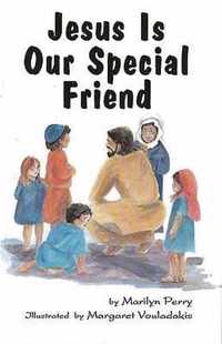 Jesus Is our Special Friend