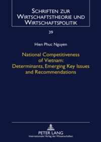 National Competitiveness of Vietnam: Determinants, Emerging Key Issues and Recommendations