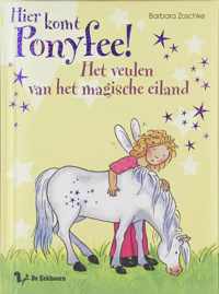 Hier komt Ponyfee ! / Het veulen van het magische eiland