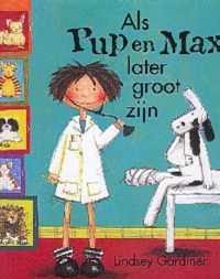 Als Pup En Max Later Groot Zijn