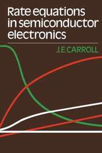 Rate Equations in Semiconductor Electronics