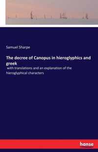 The decree of Canopus in hieroglyphics and greek