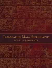 Translating Maya Hieroglyphs