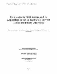 High Magnetic Field Science and Its Application in the United States