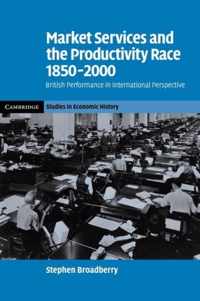 Market Services and the Productivity Race, 1850-2000