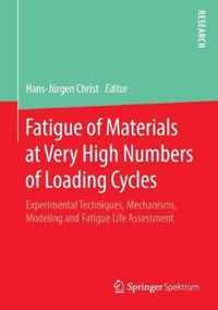 Fatigue of Materials at Very High Numbers of Loading Cycles