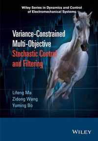 Variance-Constrained Multi-Objective Stochastic Control and Filtering