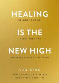 Healing Is the New High - Nederlandse editie