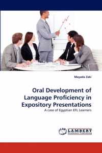 Oral Development of Language Proficiency in Expository Presentations