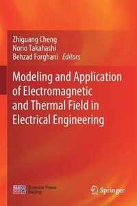 Modeling and Application of Electromagnetic and Thermal Field in Electrical Engi