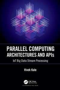 Parallel Computing Architectures and APIs