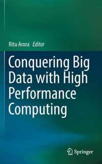 Conquering Big Data with High Performance Computing