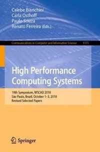 High Performance Computing Systems: 19th Symposium, Wscad 2018, São Paulo, Brazil, October 1-3, 2018, Revised Selected Papers