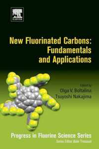 New Fluorinated Carbons: Fundamentals and Applications