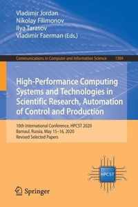 High-Performance Computing Systems and Technologies in Scientific Research, Automation of Control and Production