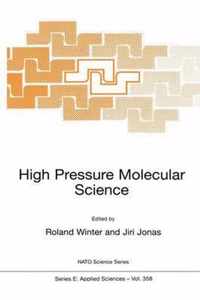 High Pressure Molecular Science