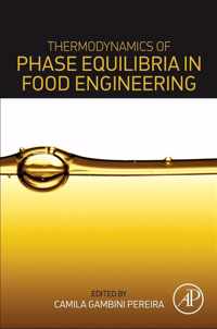 Thermodynamics of Phase Equilibria in Food Engineering