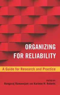 Organizing for Reliability