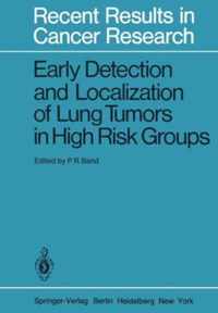 Early Detection and Localization of Lung Tumors in High Risk Groups