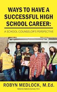 Ways To Have A Successful High School Career