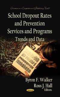 School Dropout Rates & Prevention Services & Programs