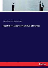 High School Laboratory Manual of Physics