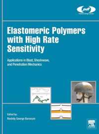 Elastomeric Polymers with High Rate Sensitivity