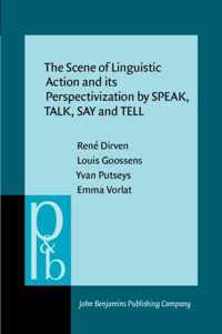 The Scene of Linguistic Action and its Perspectivization by SPEAK, TALK, SAY and TELL