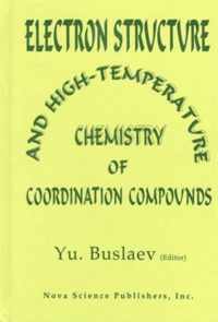 Electron Structure and High-Temperature Chemistry of Coordination Compounds