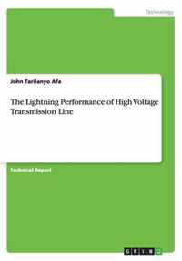 The Lightning Performance of High Voltage Transmission Line