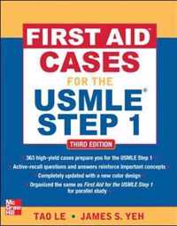 First Aid Cases for the USMLE Step 1, Third Edition