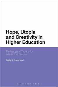 Hope, Utopia and Creativity in Higher Education