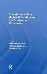 The Marketisation of Higher Education and the Student as Consumer