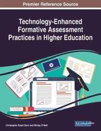 Technology-Enhanced Formative Assessment Practices in Higher Education