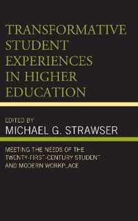 Transformative Student Experiences in Higher Education