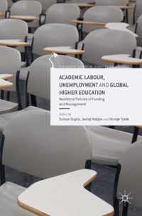 Academic Labour, Unemployment and Global Higher Education