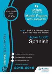 Higher Spanish 2015/16 SQA Specimen, Past and Hodder Gibson Model Papers