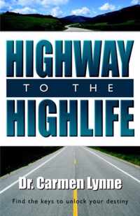 Highway to the Highlife