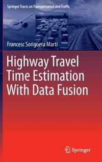 Highway Travel Time Estimation With Data Fusion