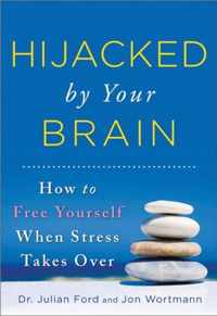 Hijacked by Your Brain