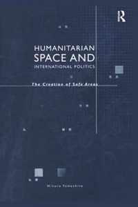 Humanitarian Space and International Politics