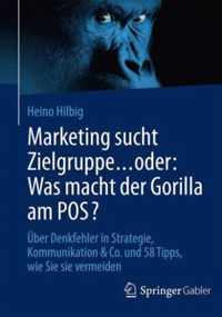 Marketing Sucht Zielgruppe ... Oder: Was Macht Der Gorilla Am Pos?