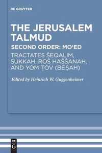 Tractates Seqalim, Sukkah, Ros Hassanah, and Yom Tov (Besah)