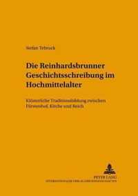 Die Reinhardsbrunner Geschichtsschreibung im Hochmittelalter