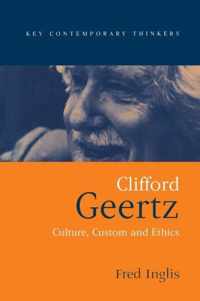 Clifford Geertz: Culture Custom and Ethics