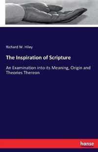 The Inspiration of Scripture